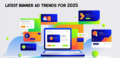Banner Ad Trends for 2025